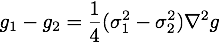 g_1-g_2 = \frac{1}{4}(\sigma_1^2-\sigma_2^2) \nabla^2g